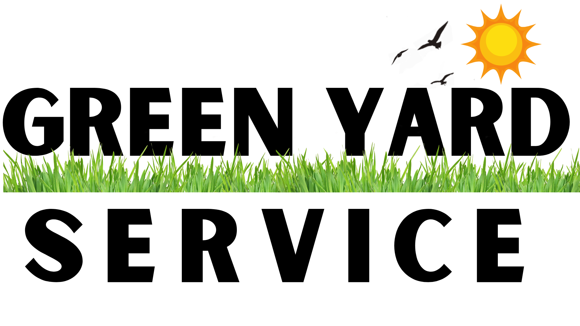 A sign that says green yard service